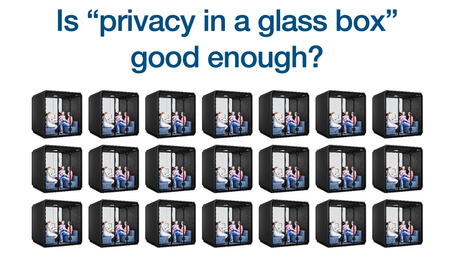 privacy in a glassbox metaphor